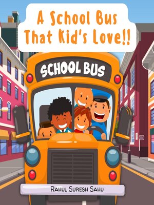 cover image of A School Bus That Kid's Love!!
